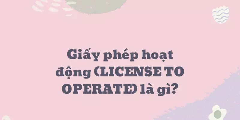 Hiểu đúng thế nào là giấy phép hoạt động của nhà cái