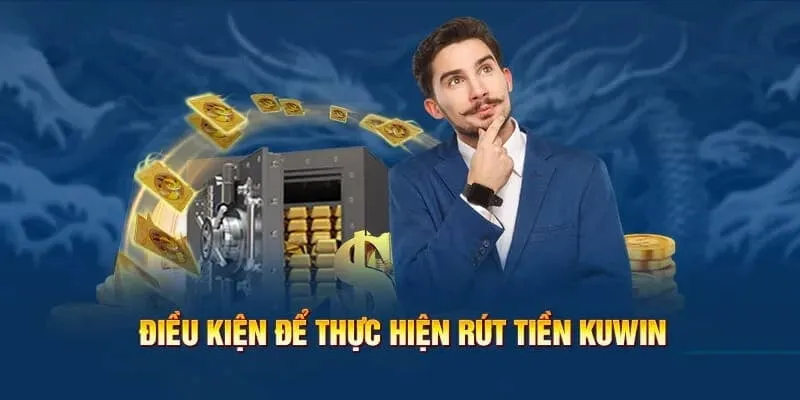 Mỗi lệnh thực hiện rút tiền KUWIN không dưới 100.000 đồng